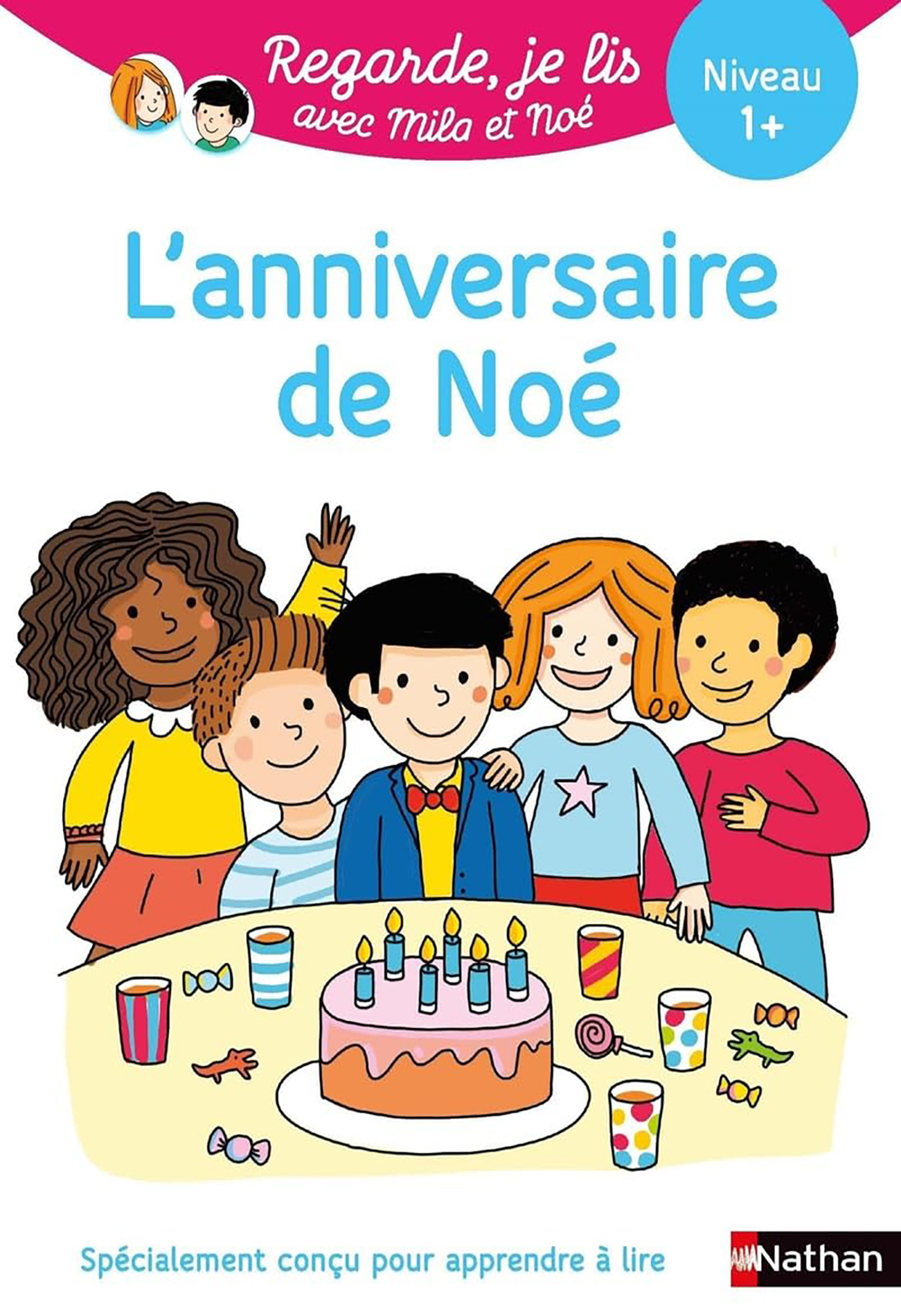 L'Anniverssaire De  Noé - Niv 1 - Regarde Je Lis Avec Mila et Noé